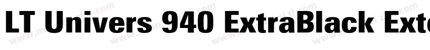 LT Univers 940 ExtraBlack Extended字体转换